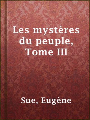 cover image of Les mystères du peuple, Tome III